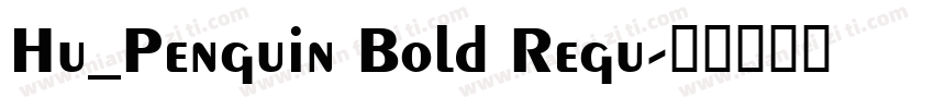 Hu_Penguin Bold Regu字体转换